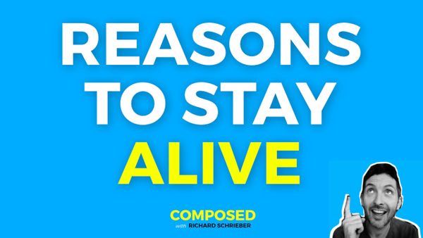 Reasons To Stay Alive